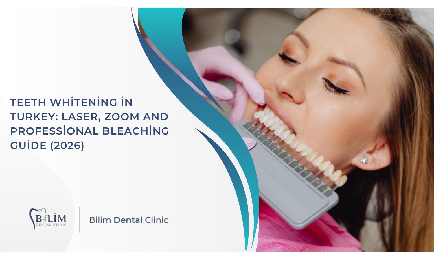 Teeth Whitening in Turkey: Laser, Zoom and Professional Bleaching Guide (2026)