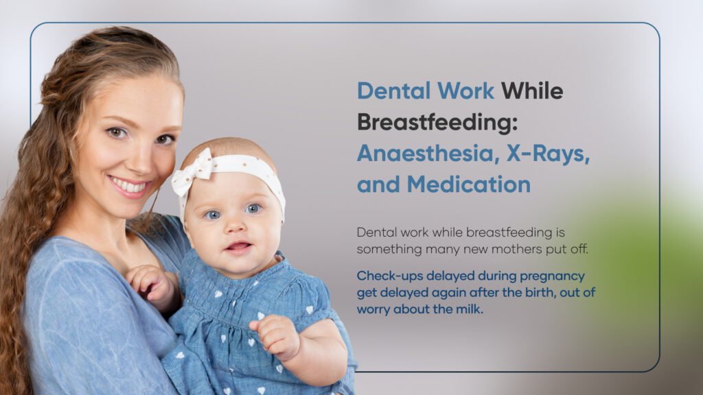 dental work while breastfeeding
