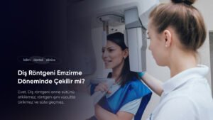 emzirme döneminde diş tedavisi